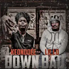 Down Bad (feat. LIL LO) - Single by Keon Doee album reviews, ratings, credits