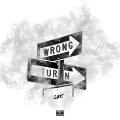 Wrong Turn - Single by Linc album reviews, ratings, credits