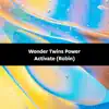 Wonder Twins Power Activate (Robin) song lyrics