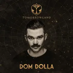 Tomorrowland 2022: Dom Dolla at Crystal Garden, Weekend 3 (DJ Mix) by Dom Dolla album reviews, ratings, credits