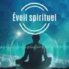 Éveil spirituel: Ondes alpha et theta relaxantes album lyrics, reviews, download