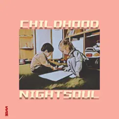 Childhood - Single by Night Soul album reviews, ratings, credits