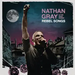 Rebel Songs by Nathan Gray album reviews, ratings, credits