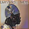 Livin' Wild (Remix) - Single album lyrics, reviews, download