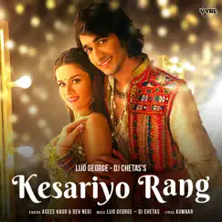 Kesariyo Rang - Single by Lijo George-Dj Chetas, Asees Kaur & Dev Negi album reviews, ratings, credits
