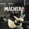 Macher (2022 Remastered) album lyrics, reviews, download