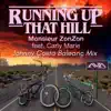 Running Up That Hill (feat. Carly Marie) [Johnny Costa Balearic Mix] song lyrics