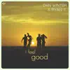 I Feel Good - Single album lyrics, reviews, download