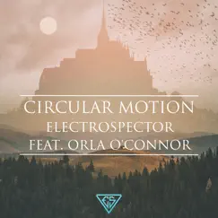 Circular Motion (feat. Orla O'Connor) Song Lyrics
