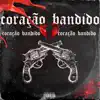 Coração Bandido - Single album lyrics, reviews, download