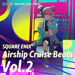 SQUARE ENIX - Airship Cruise Beats Vol.2 by Square Enix Music album reviews, ratings, credits