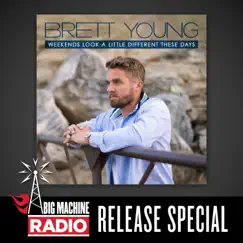 Weekends Look A Little Different These Days (Big Machine Radio Release Special) by Brett Young album reviews, ratings, credits