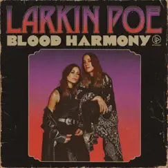 Blood Harmony by Larkin Poe album reviews, ratings, credits
