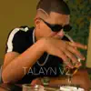 Talayn V2 - Single album lyrics, reviews, download