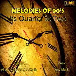 Its Quarter To Two - Single by Alisha Chinai & Anu Malik album reviews, ratings, credits