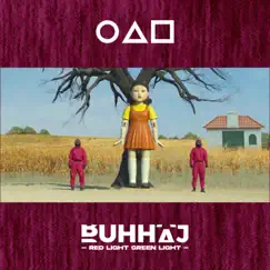 Red Light Green Light - Single by BUHHAJ album reviews, ratings, credits