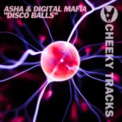 Disco Balls - Single by Asha & Digital Mafia album reviews, ratings, credits
