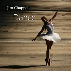 Dance - Single by Jim Chappell album reviews, ratings, credits