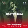 Baby Me Leva (Extended Remix) [feat. Latino] - Single album lyrics, reviews, download