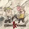 Cosmo & Wanda - Single album lyrics, reviews, download