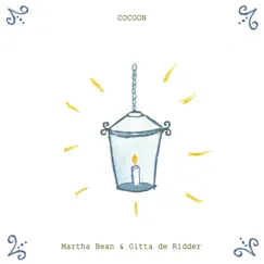 Cocoon (feat. Gitta de Ridder) - Single by Martha Bean album reviews, ratings, credits