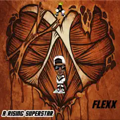 Flexx - Single by A Rising Superstar album reviews, ratings, credits