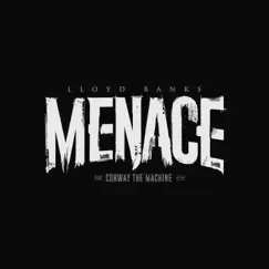 Menace - Single by Lloyd Banks & Conway the Machine album reviews, ratings, credits