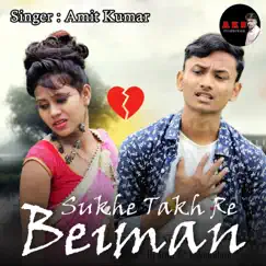 Sukhe Takh Re Beiman - Single by Amit Kumar album reviews, ratings, credits