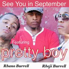 See You in September (feat. Pretty Boy) Song Lyrics