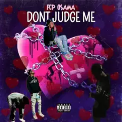 Dont Judge Me - Single by FCP Osama album reviews, ratings, credits