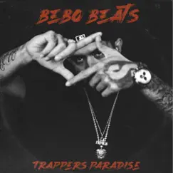 Trappers Paradise - EP by Bebo Beats album reviews, ratings, credits