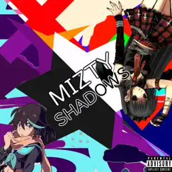 Mizty Shadows (feat. ElecWaff) [Remix] Song Lyrics