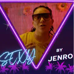 Sexy - Single by JenRO album reviews, ratings, credits