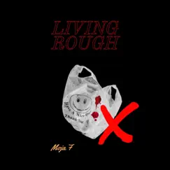 Living Rough - Single by Moja F album reviews, ratings, credits