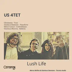 Lush Life - EP by Us 4tet album reviews, ratings, credits