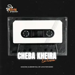Neg3od M3ak Pour Toujours نقعد معاك (feat. Cheba Kheira, Chaba Kheira & Kheira) - Single by Elvis Prod album reviews, ratings, credits