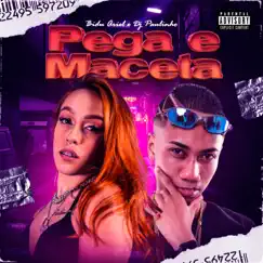 Pega e Maceta - Single by Dj Paulinho & Bidu Ariel album reviews, ratings, credits