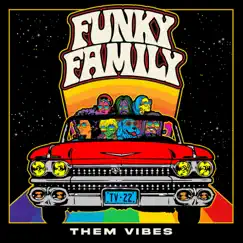 Funky Family - Single by Them Vibes album reviews, ratings, credits