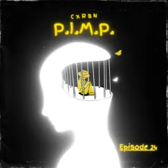 P.I.M.P. - Single by Cxrbn album reviews, ratings, credits