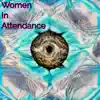 Women In Attendance - EP album lyrics, reviews, download