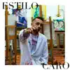Estilo Caro (feat. Marcelo Mellino) - Single album lyrics, reviews, download