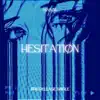 Hesitation (feat. Amber Lee) - Single album lyrics, reviews, download