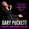 Gary Puckett: What Memories Live! (Live) - Single album lyrics, reviews, download