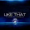 Like That (feat. Kaylo, J Rill & Double Up) - Single album lyrics, reviews, download