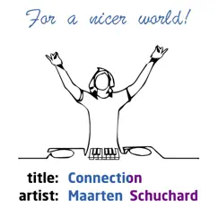 Connection - Single by Maarten Schuchard album reviews, ratings, credits