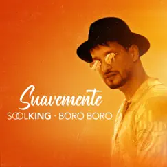 Suavemente - Single by Soolking & BORO album reviews, ratings, credits