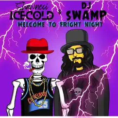 Welcome to Fright Night - EP by Shawneci Icecold & DJ Swamp album reviews, ratings, credits