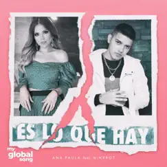 Es Lo Que Hay (feat. Ninrrot) - Single by Ana Paula album reviews, ratings, credits