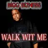 Walk Wit Me album lyrics, reviews, download