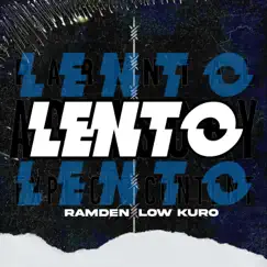 Lento - Single by Ramden & Low Kuro album reviews, ratings, credits